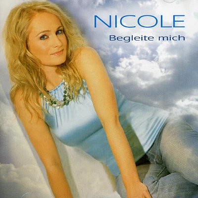 Nicole - Begleite Mich