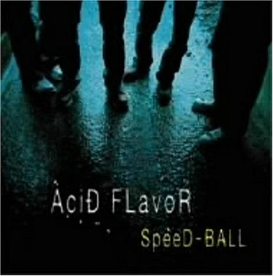 Acid Flavor - Speed Ball