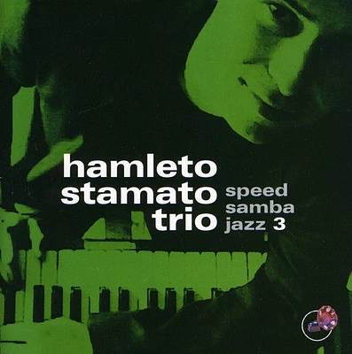 Hamleto Stamato - Vol. 3-Speed Samba Jazz