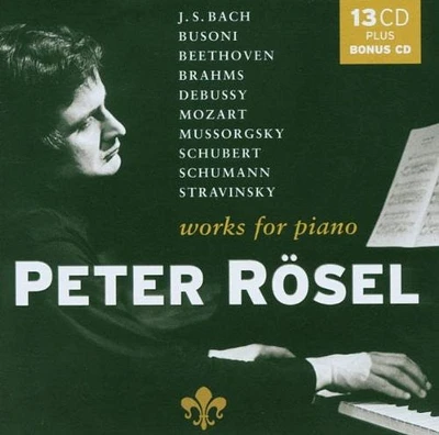 Busoni/ Beethoven/ Brahms/ Debussy/ Rosel - Works for Piano