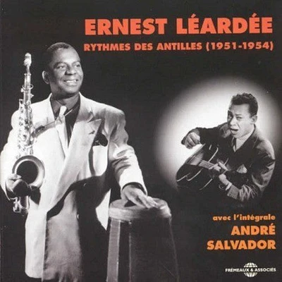 Ernest Leardee - Rythmes Des Antilles 1951-1954 Avec L'integrale An