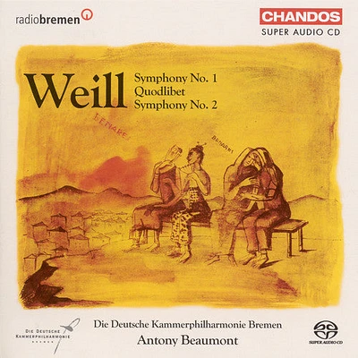 Weill/ Beaumont - Symphony 1 / Quodlibet / Symphony 2