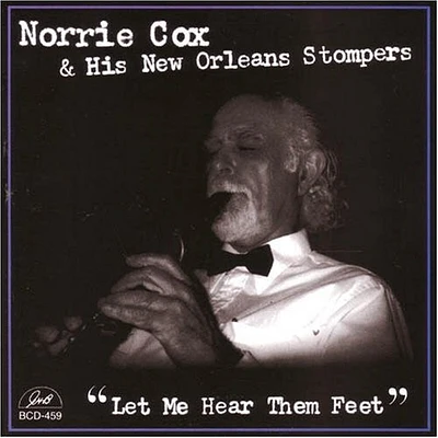 Norrie Cox & His New Orleans Stompers - Let Me Hear Them Feet