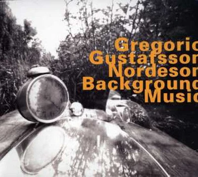 Gregorio/ Gustafsson/ Rdeson - Background Music