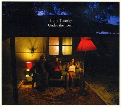 Holly Throsby - Under the Town