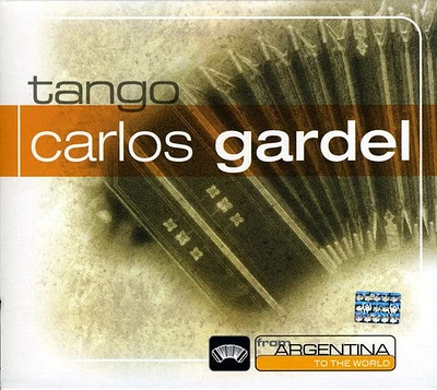 Carlos Gardel - From Argentina to the World