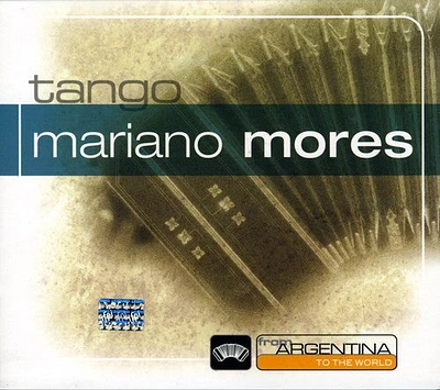 Mariano Mores - From Argentina to the World