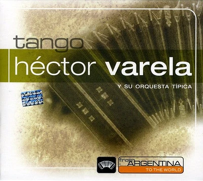 Hector Varela - From Argentina to the World