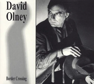 David Olney - Border Crossing