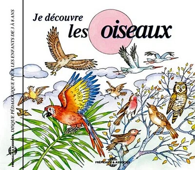 Soundscape Presentations for Children: Les Oiseaux - Soundscape Presentations For Children: Je Decouvre Les Oiseaux