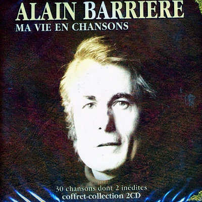 Alain Barriere - Ma Vien en Chanson