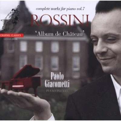 Rossini/ Giacometti - Piano Works 7