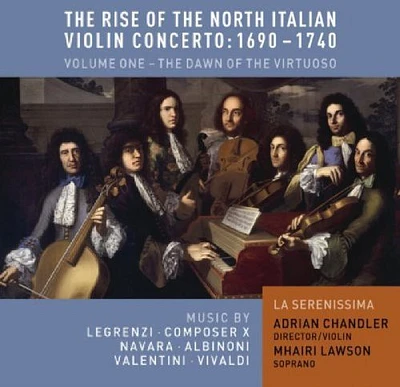 Navara/ Legrenzi/ Albinoni/ Chandler/ Lawson - Rise of the North Italian Violin Concerto 1960 1