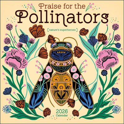 Praise For The Pollinators 2026 Wall Calendar - Online Exclusive
