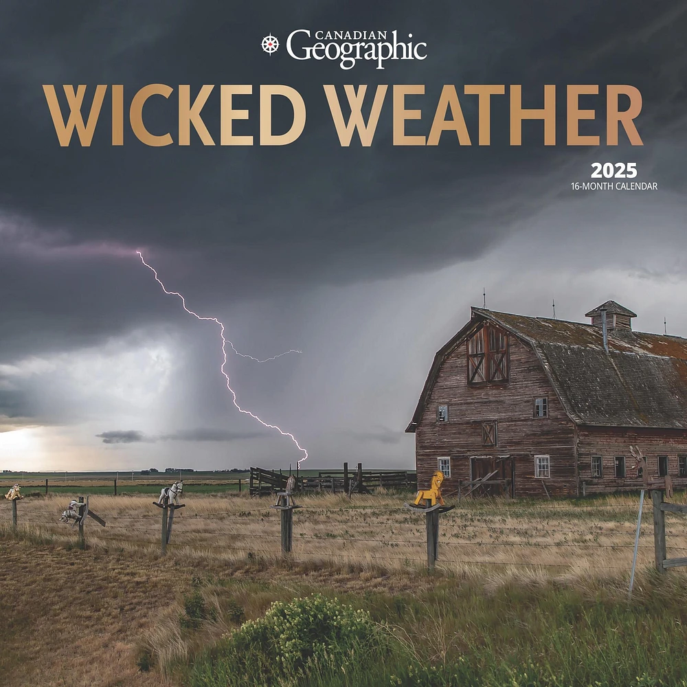 Wicked Weather Canadian Geographic Wall 2025 Calendar