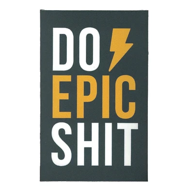 Do Epic Shit Block Vinyl Sticker - FINAL SALE