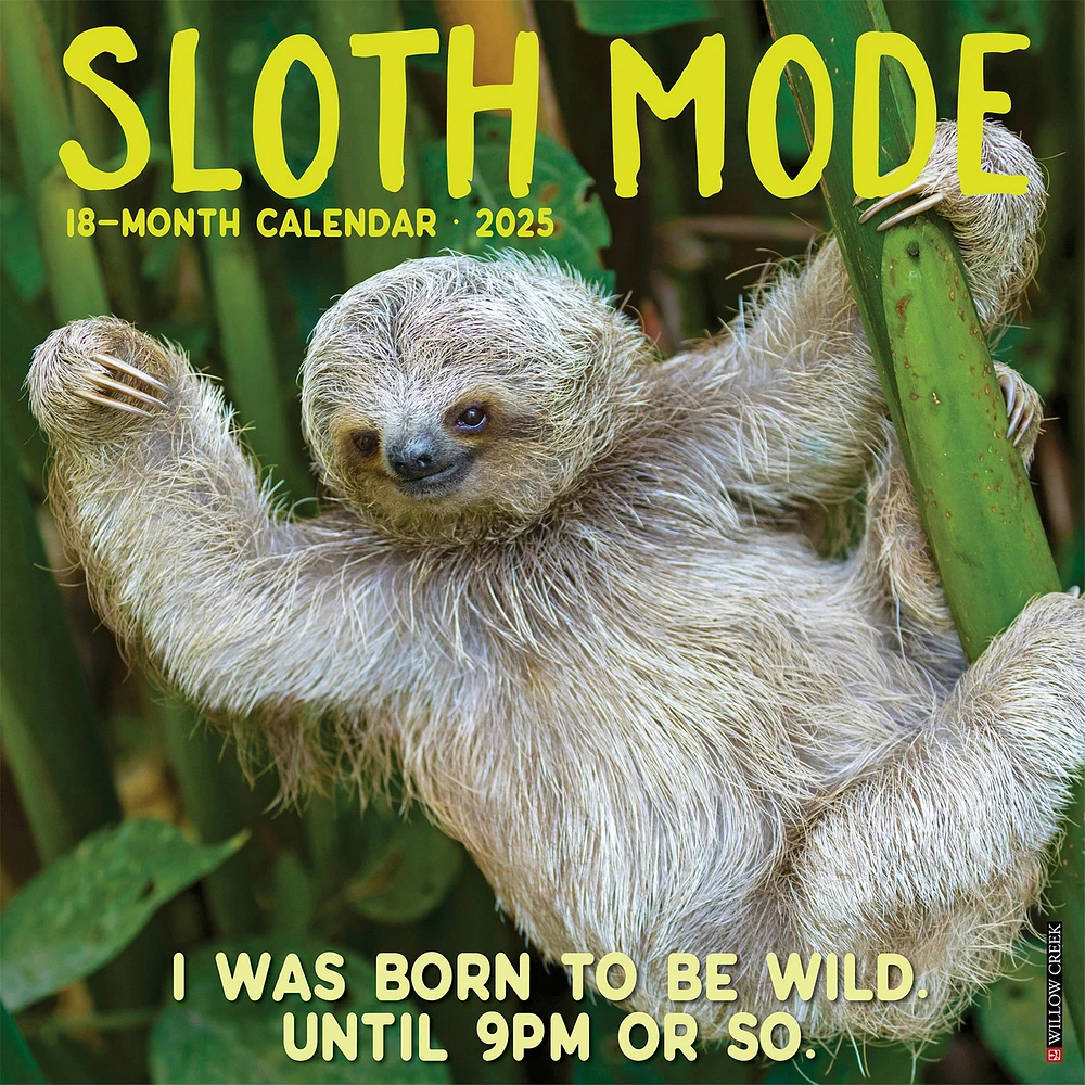 Sloth Mode Wall 2025 Calendar - Online Exclusive