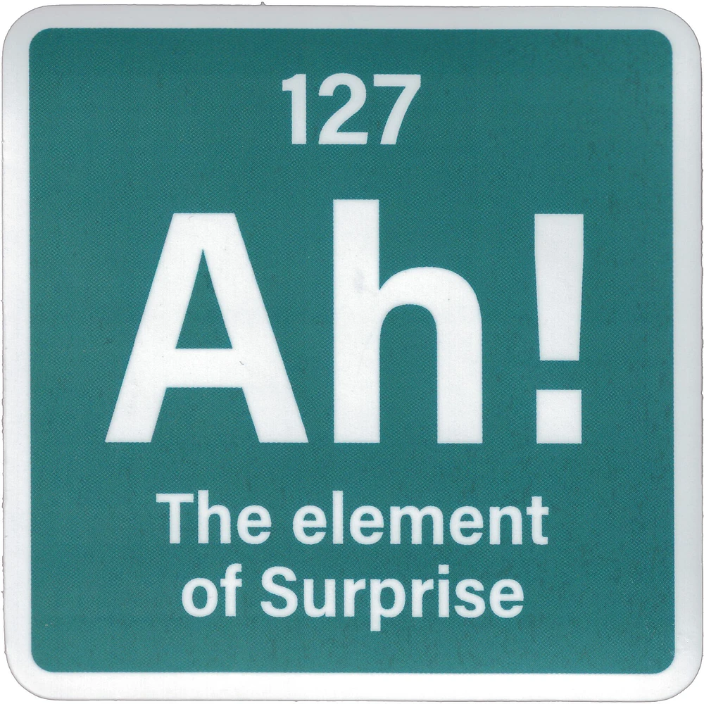 The Element of Surprise Vinyl Sticker - FINAL SALE