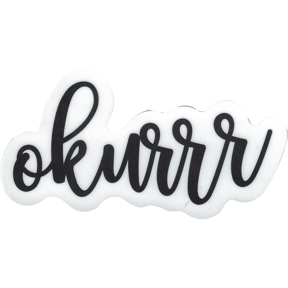 Okurrr Vinyl Sticker - FINAL SALE