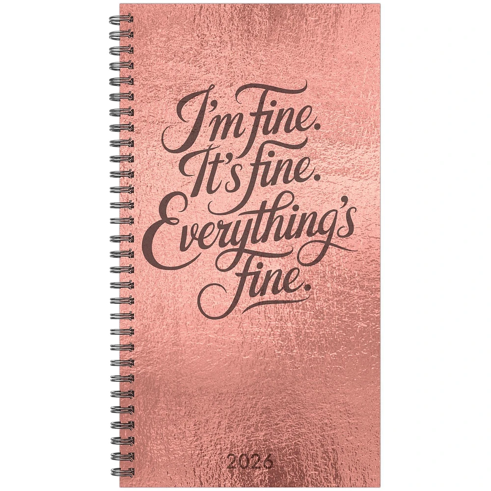 Everything is Fine 2026 Spiral Weekly Planner Calendar