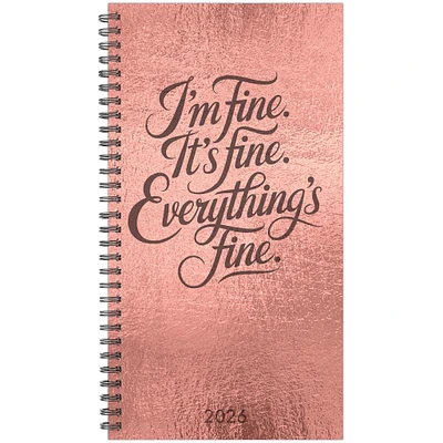 Everything is Fine 2026 Spiral Weekly Planner Calendar