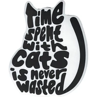 Time Spent with Cats is Never Wasted Vinyl Sticker - FINAL SALE