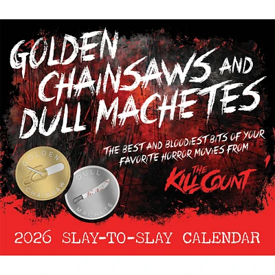Golden Chainsaws And Dull Machetes 2026 Box Calendar - Online Exclusive