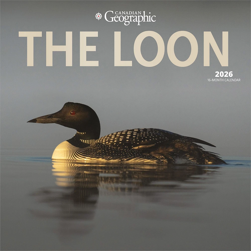 Canadian Geographic Loon 2026 Wall Calendar - Online Exclusive