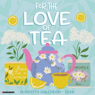 For The Love Of Tea 2026 Wall Calendar - Online Exclusive