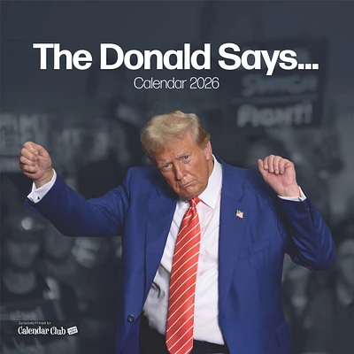 The Donald Says 2026 Wall Calendar