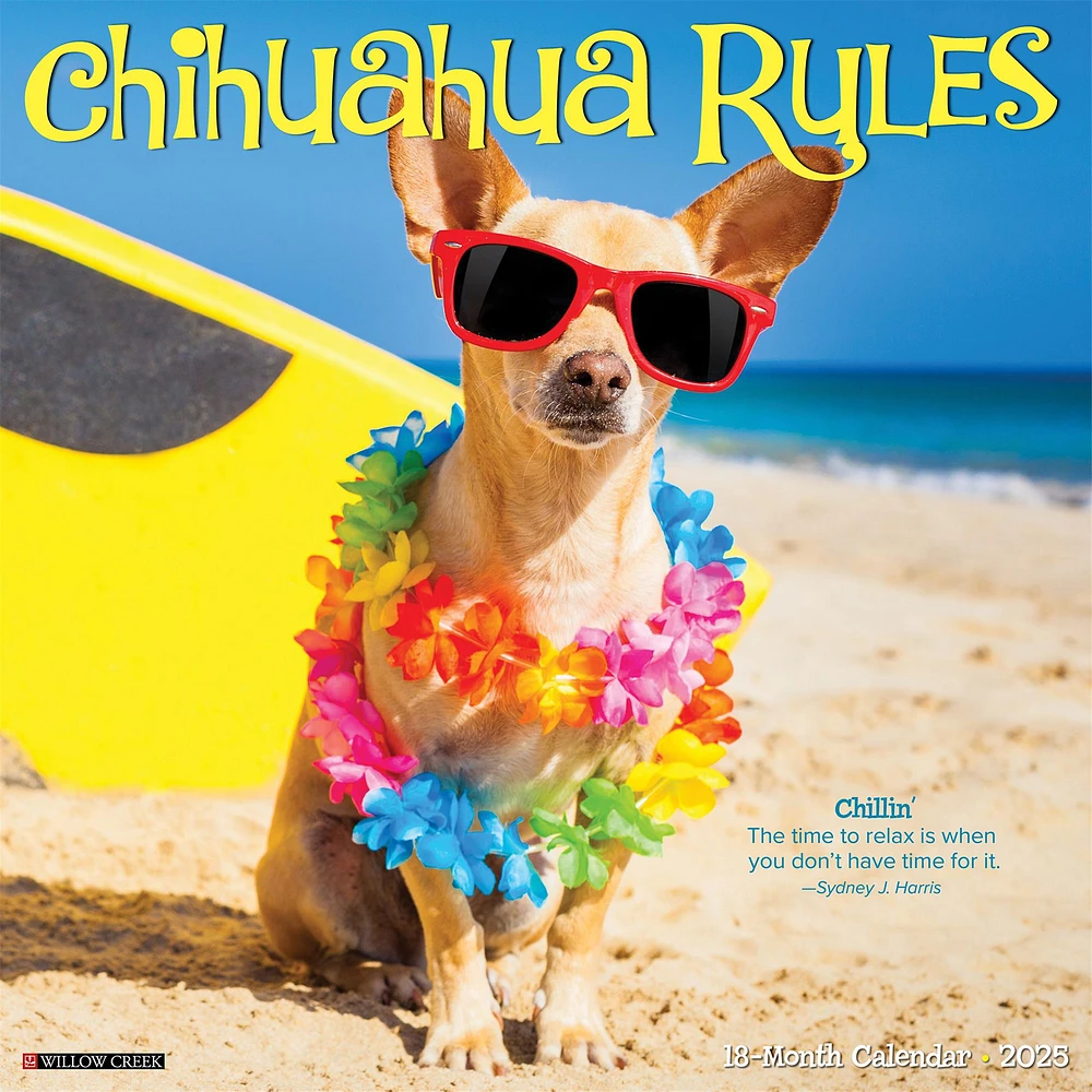 Chihuahua Rules Wall 2025 Calendar - Online Exclusive