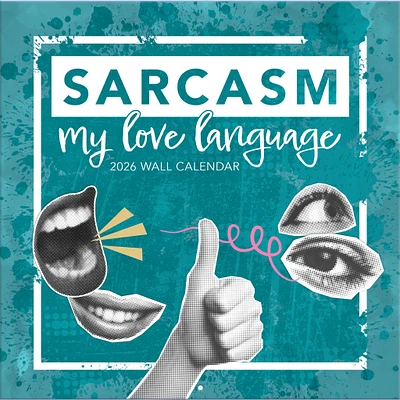 Sarcasm My Love Language 2026 Wall Calendar - Online Exclusive