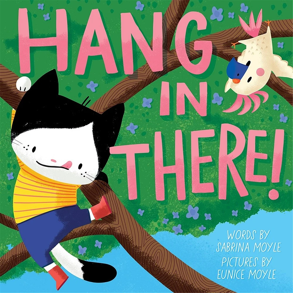 Hang in There Childrens Book - FINAL SALE