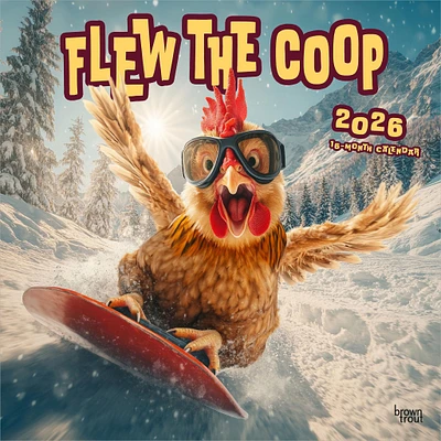 Flew The Coop 2026 Wall Calendar