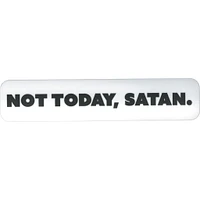 Not Today Satan Vinyl Sticker - FINAL SALE