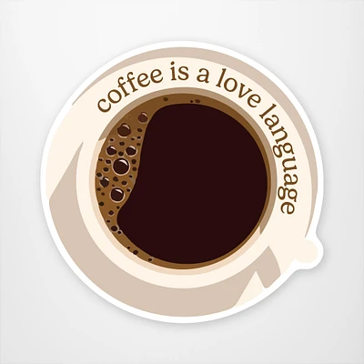 Coffee is A Love Language  Vinyl Sticker