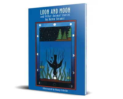 Loon and Moon and Other Animal Stories