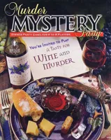 Murder Mystery Party Game - A Taste for Wine and Murder