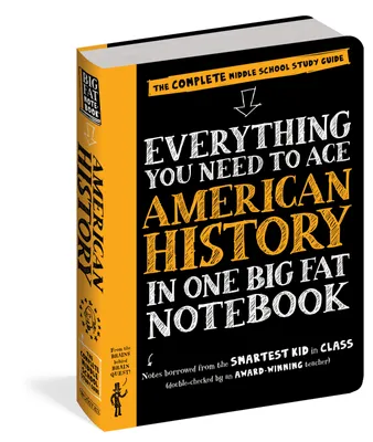Everything You Need To Ace American History In One Big Fat Notebook