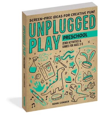 Unplugged Play: Preschool Ages 3-5