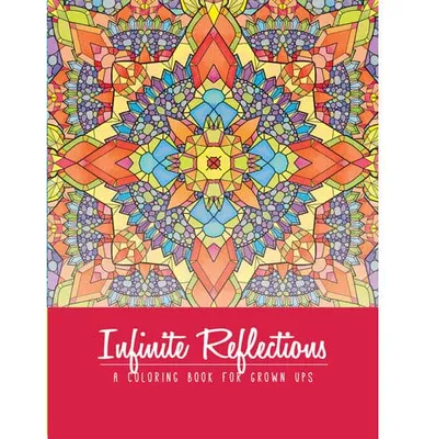 Adult Coloring Book - Infinite Reflections