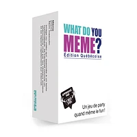 What Do You Meme - Édition Québécoise (French)