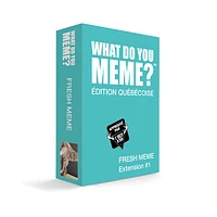 What Do You Meme - Fresh Meme Extension #1 (French)