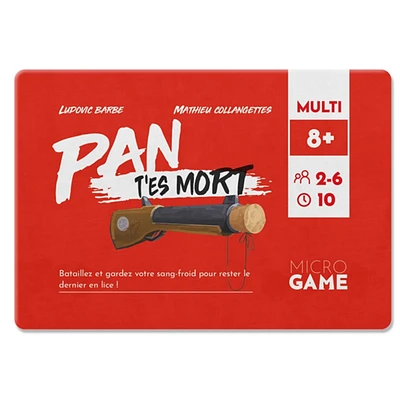 Microgame - PAN t'es mort (Français)
