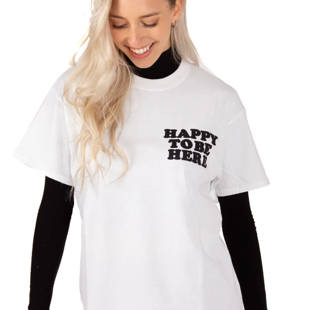 Petals & Peacocks : Happy To Be Here T-Shirt