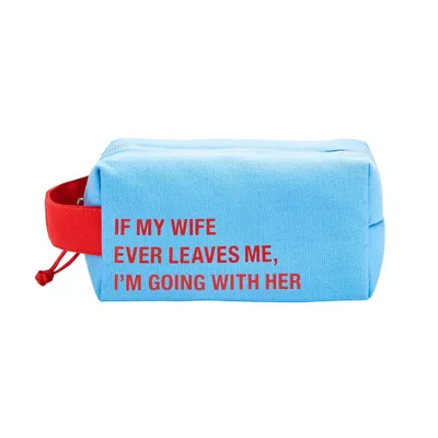 My Wife Dopp Bag