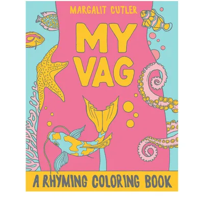 My Vag: A Rhyming Colouring Book