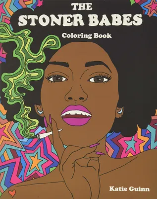 Stoner Babes Colouring Book