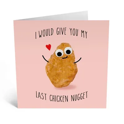 I Would Give Your My Last Chicken Nugget Cad