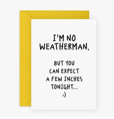 Central 23 I'm No Weatherman Funny Card